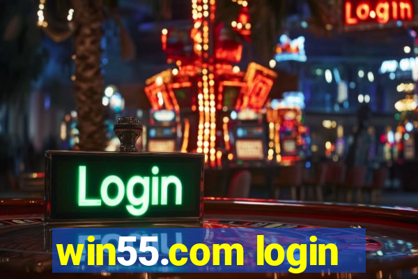 win55.com login